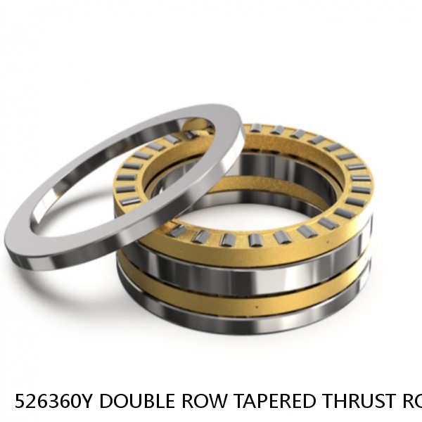 526360Y DOUBLE ROW TAPERED THRUST ROLLER BEARINGS